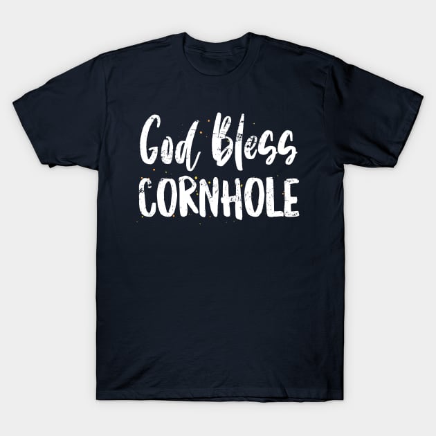 God Bless Cornhole 4th Of July Cookout Winner Tailgate T-Shirt by 14thFloorApparel